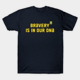 Bravery is our DNA T-Shirt